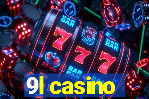 9l casino